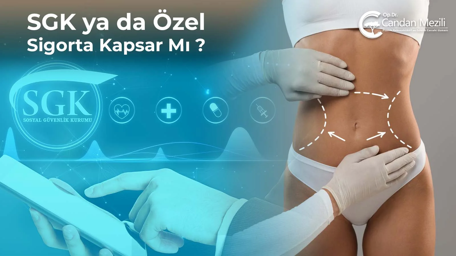 sgk ya da özel sigorta estetik ameliyat ücretini karşılar mı